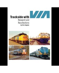 Trackside with VIA: Research & Recollections by Eric Gagnon incl. free shipping